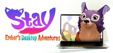 Stay: Ember's Desktop Adventures