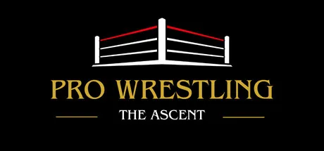 Pro Wrestling: The Ascent