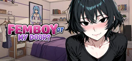 Femboy at My Door