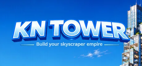 KN Tower - Build your skyscraper empire