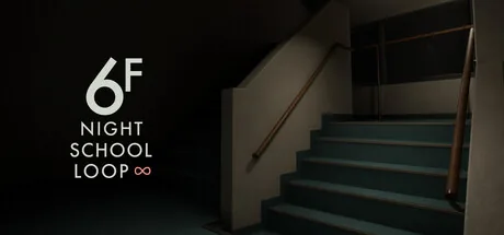 6F: NIGHT SCHOOL LOOP∞