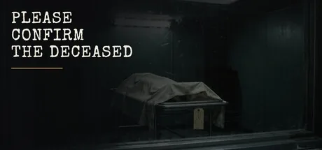 PLEASE CONFIRM THE DECEASED