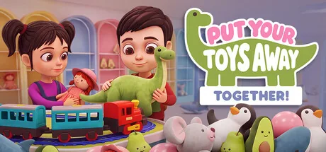 Put Your Toys Away Together!