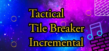 Tactical Tile Breaker Incremental