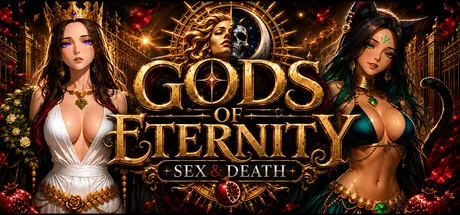 Gods of Eternity: Sex & Death
