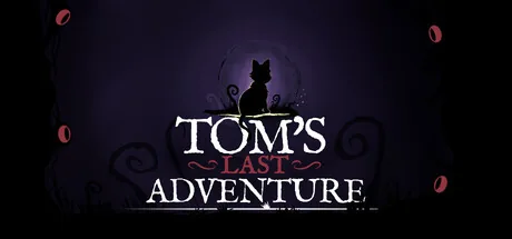 Tom’s Last Adventure
