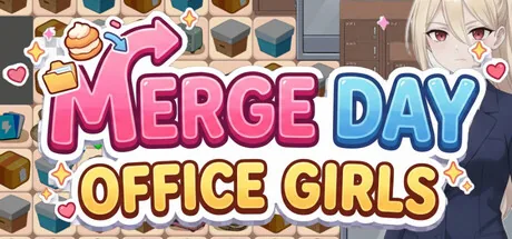 Merge Day: Office Girls