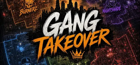 Gang Takeover