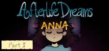 Afterlife Dreams: Anna - Part I