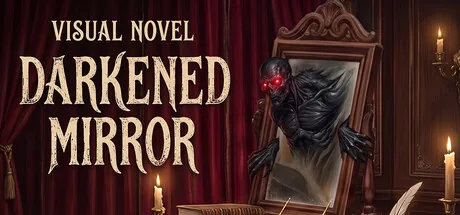 Visual Novel: DARKENED MIRROR