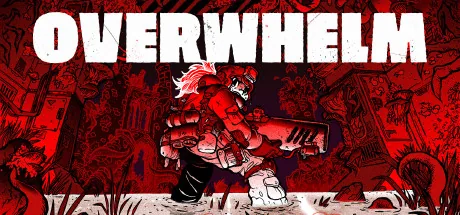 OVERWHELM