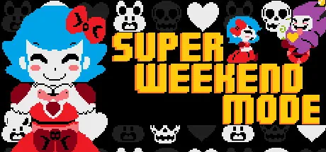Super Weekend Mode